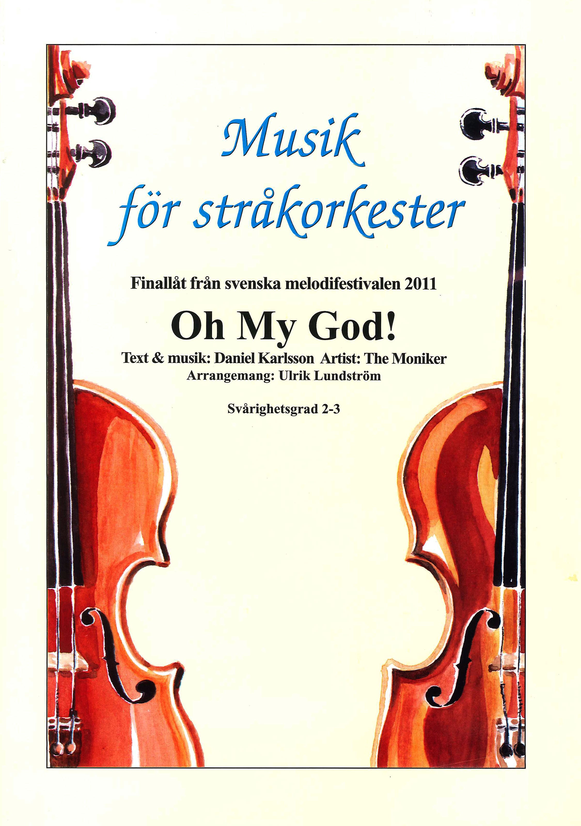 Musik för stråkorkester: Oh My God!