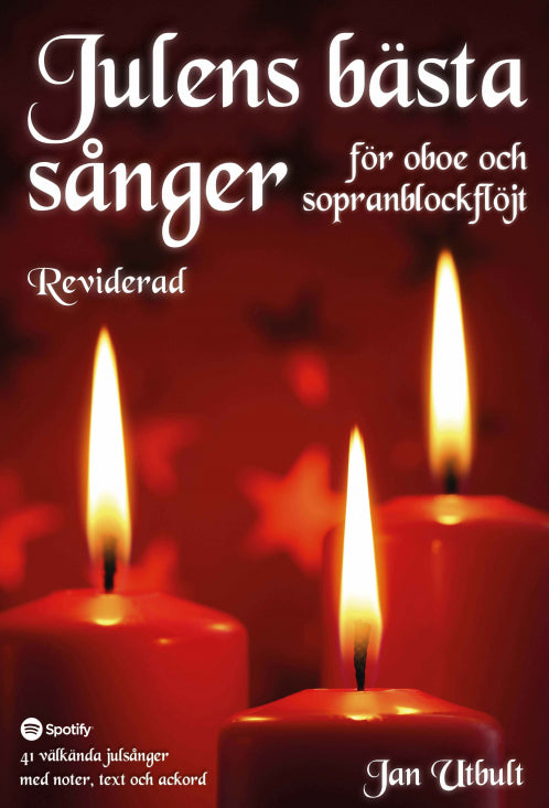 Julens bästa sånger för Oboe och Sopranblockflöjt Reviderad (med andrastämmor)