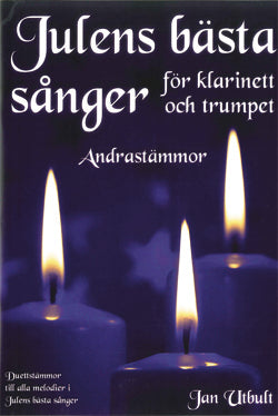 Julens bästa sånger Andrastämmor Klarinett/Trumpet