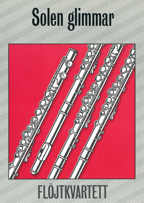 Solen glimmar: Flöjtkvartett