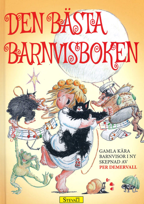 Den bästa barnvisboken: Gamla kära barnvisor i ny skepnad