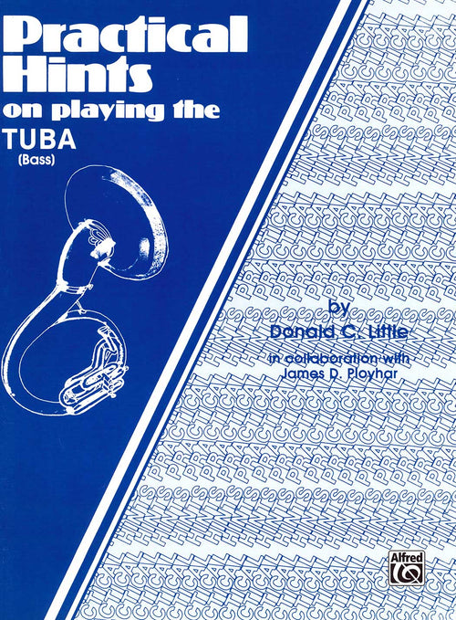 Practical Hints on Playing the Tuba (Bass)