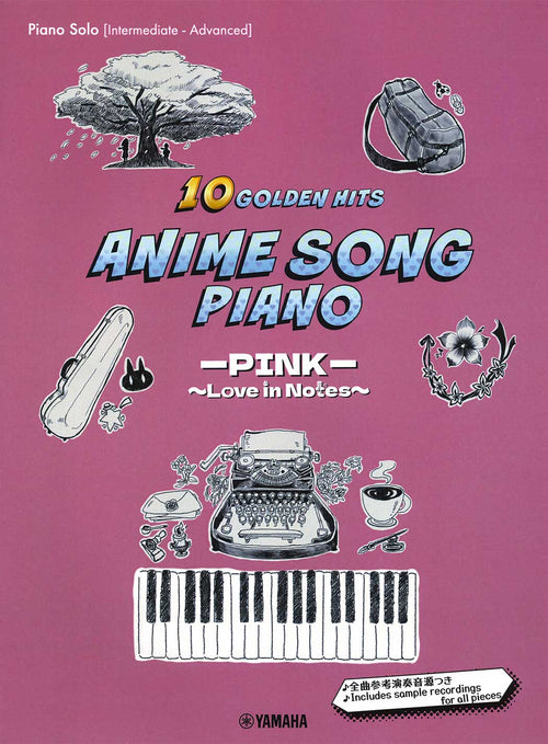 Anime Song Piano: 10 Golden Hits (PINK)