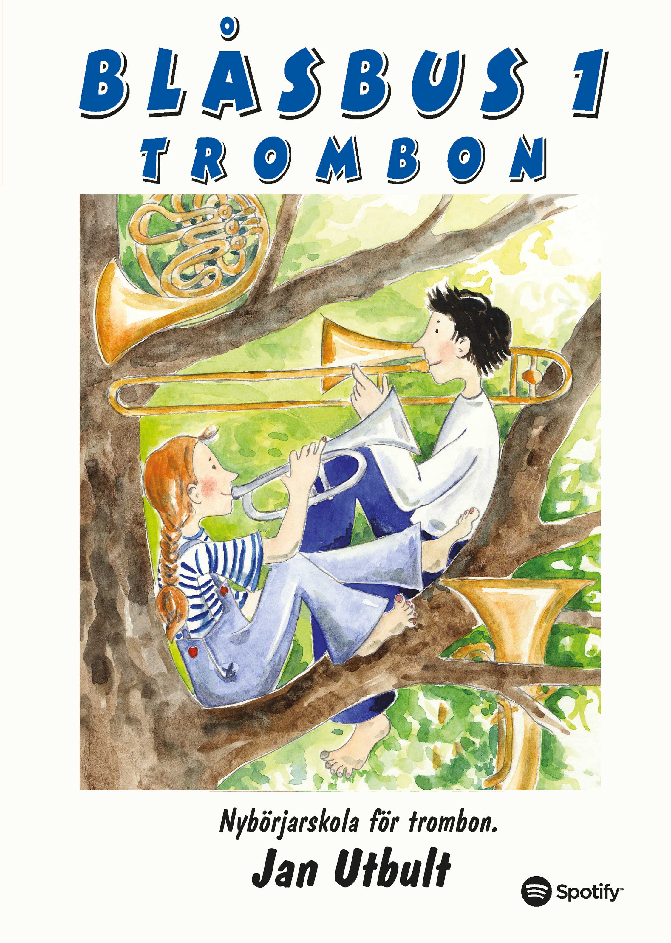 Blåsbus 1 Trombon: Nybörjarskola för trombon