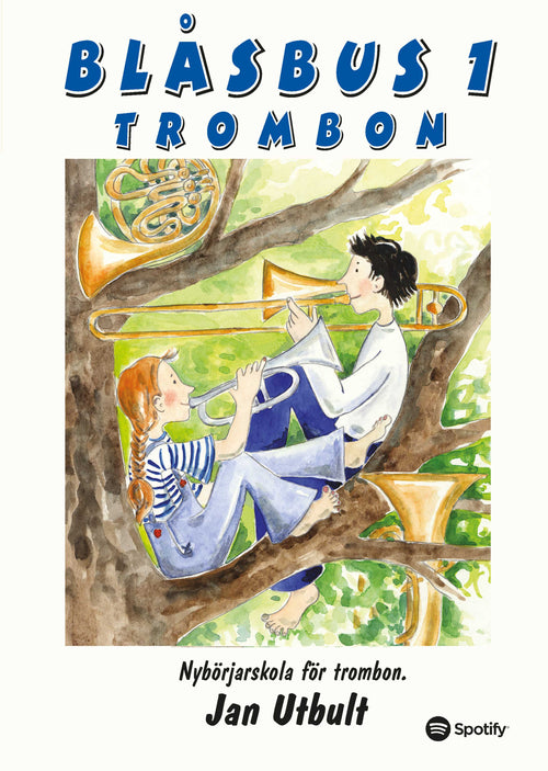 Blåsbus 1 Trombon: Nybörjarskola för trombon
