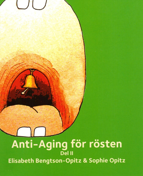 Anti-Aging för rösten: Del II