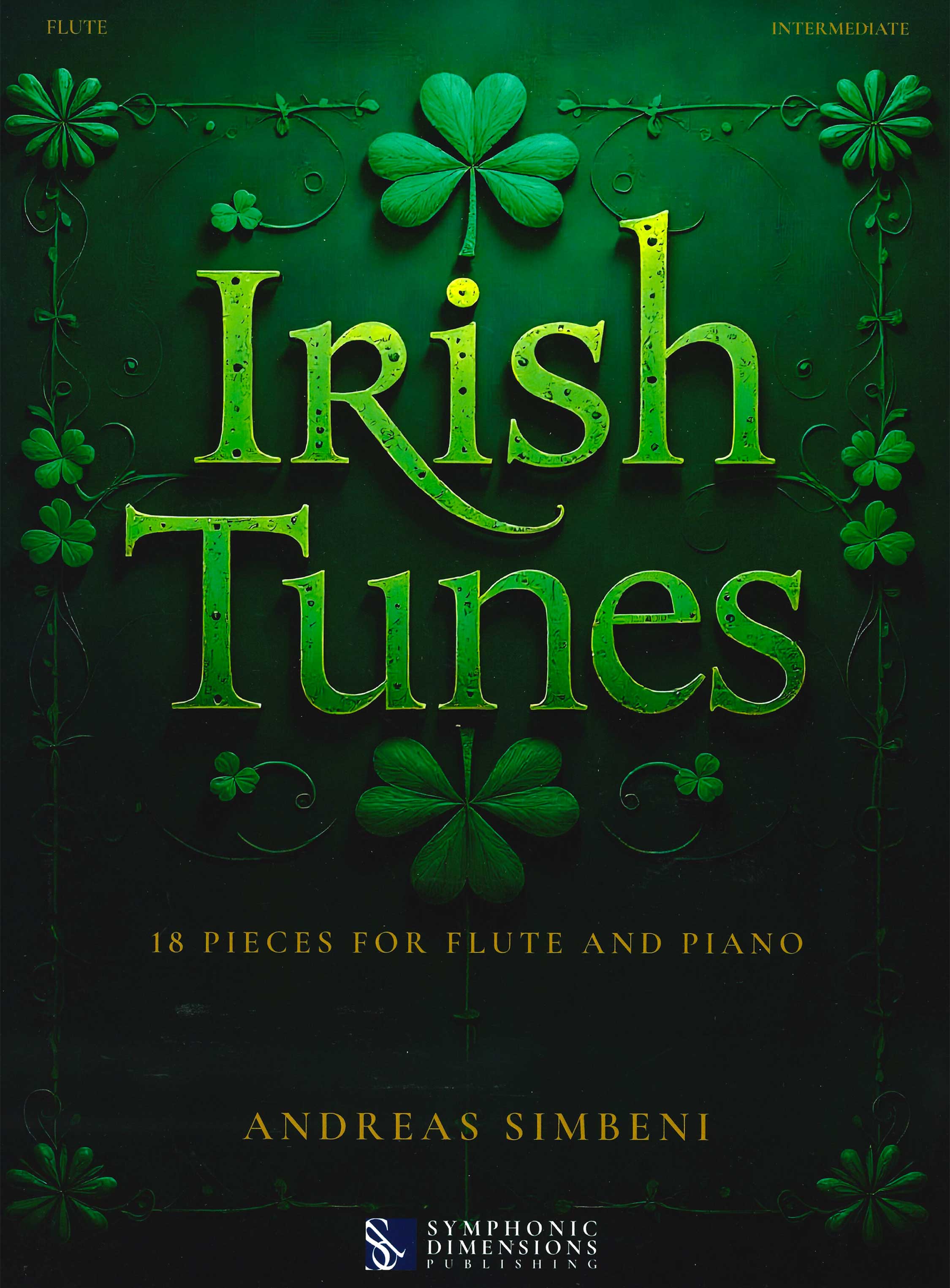 Irish Tunes: 18 Pieces for Flute and Piano