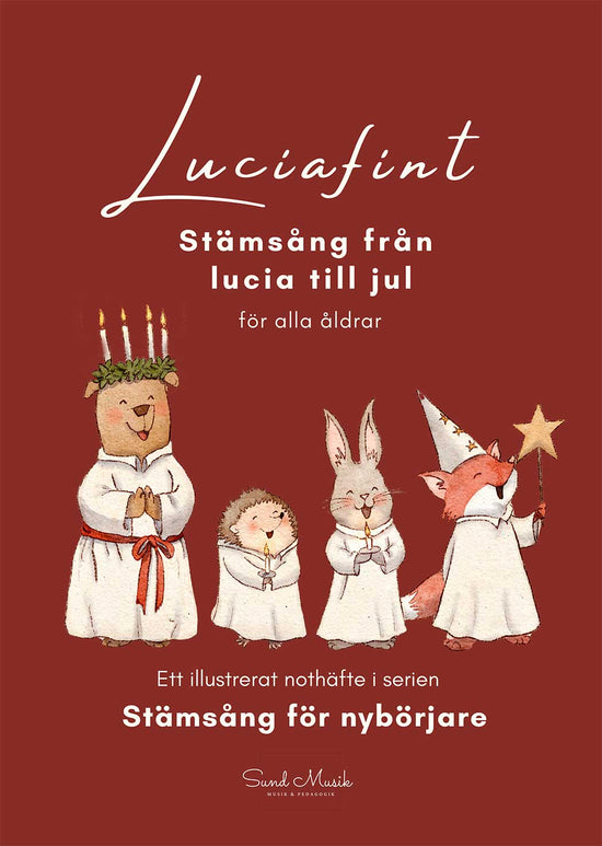 Luciafint: Stämsång från lucia till jul