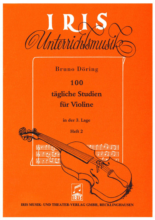 Döring: 100 tägliche Studien für Violine (in der 3. Lage) Heft 2