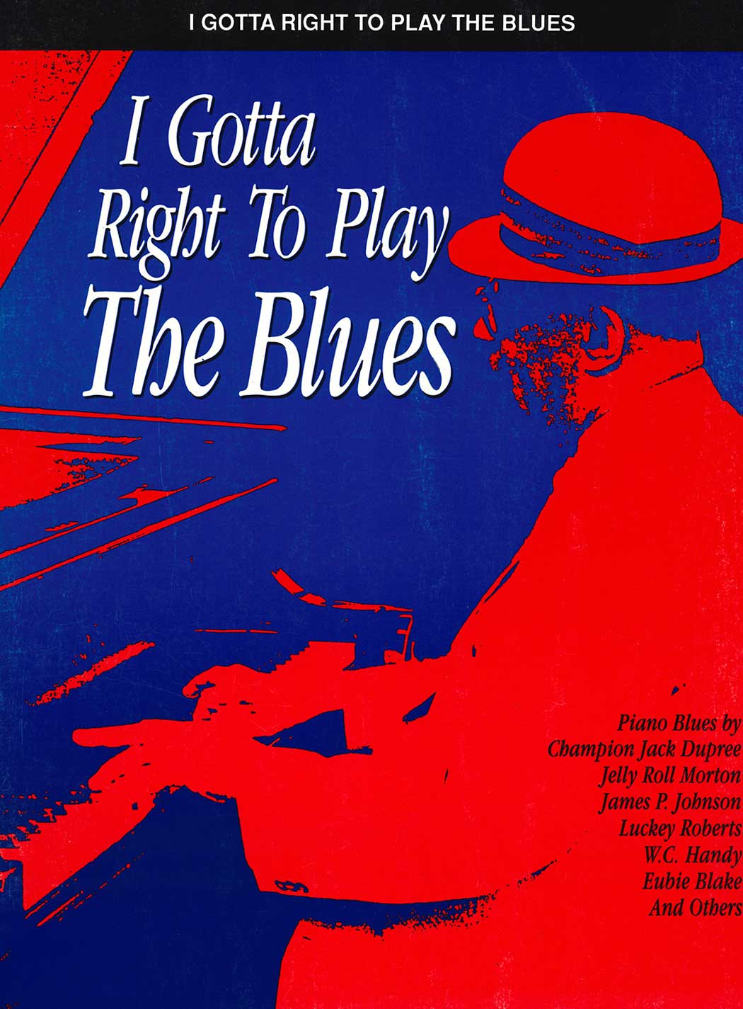 I Gotta Right To Play The Blues