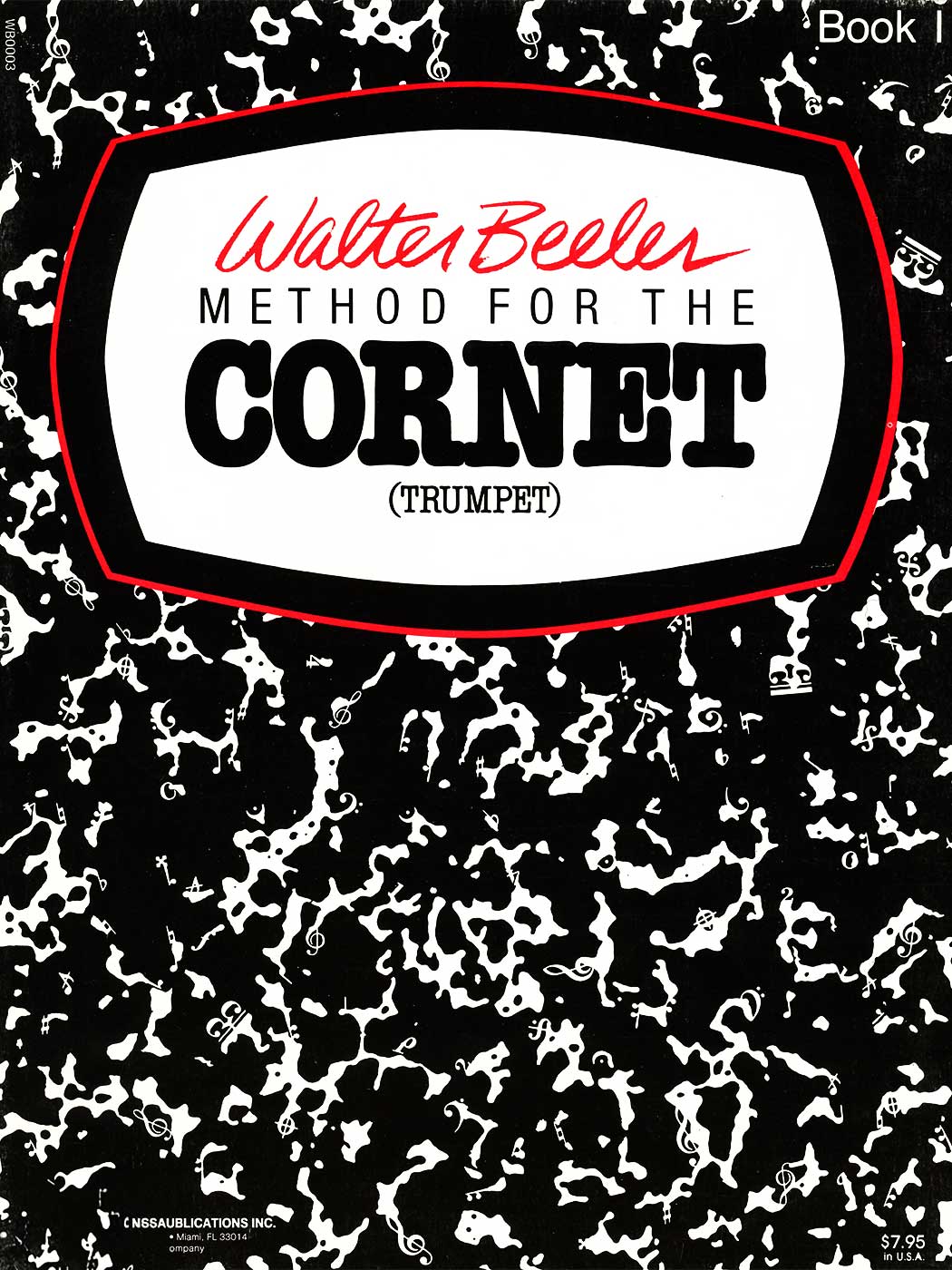 Walter Beeler: Method for the Cornet (Trumpet) Book 1