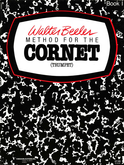 Walter Beeler: Method for the Cornet (Trumpet) Book 1