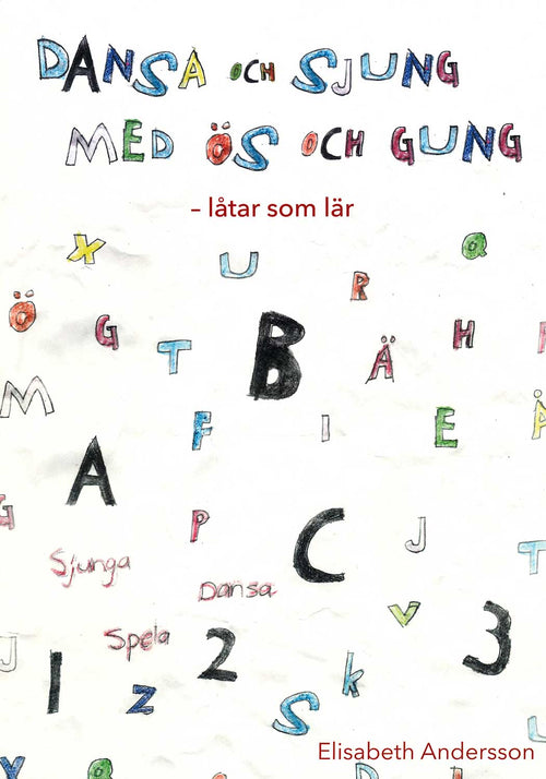 Dansa och sjung med ös och gung: Låtar som lär