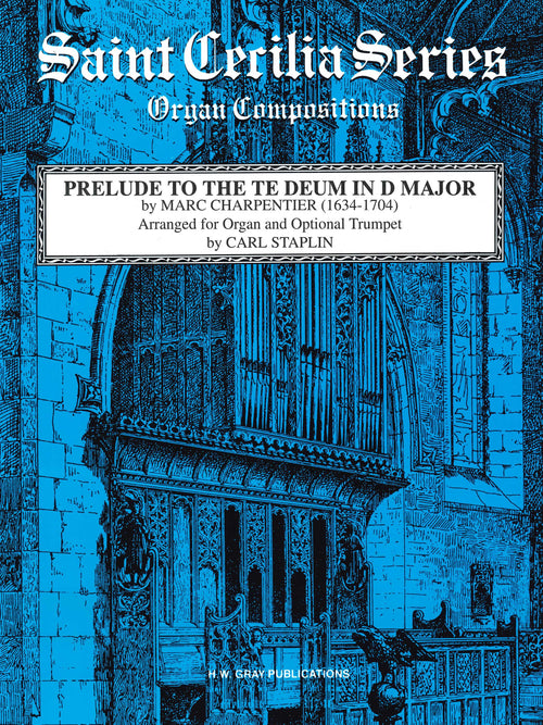 Prelude to the Te Deum in D Major
