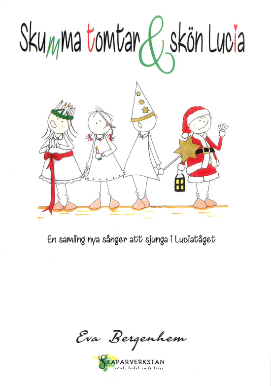 Skumma tomtar & skön Lucia