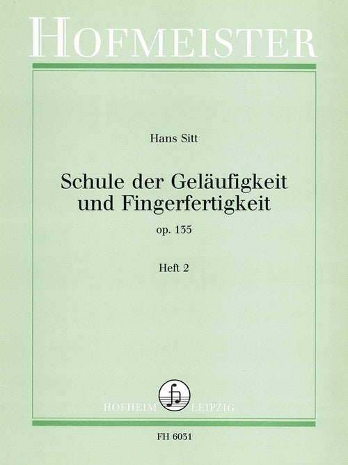 Hans Sitt: Schule der Geläufigkeit unt Fingerfertigkeit Op. 135 Heft 2 (Violin)