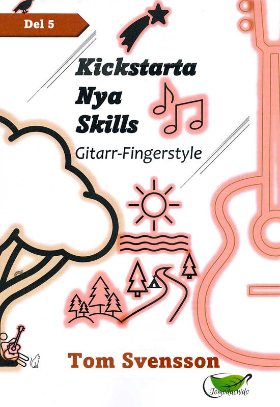 Kickstarta Nya Skills: Gitarr-Fingerstyle Del 5