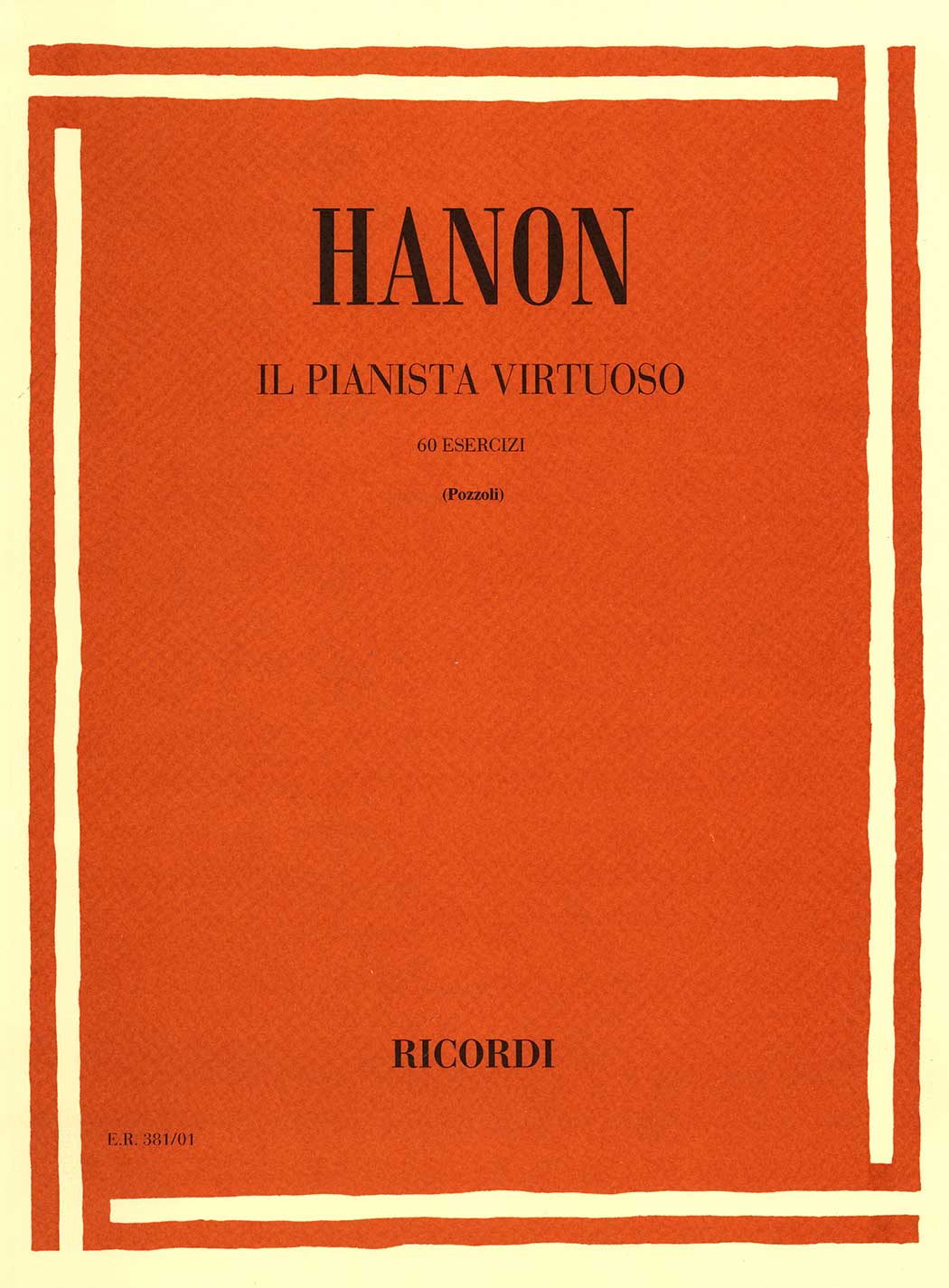 Hanon Il Pianista Virtuoso: 60 Esercizi (Pozzoli)