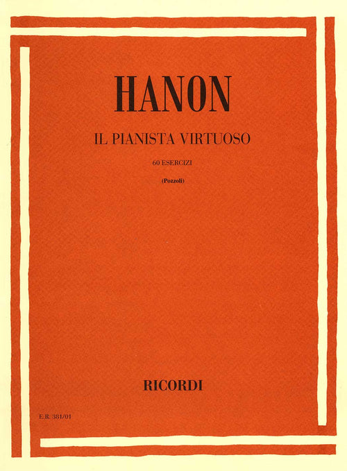 Hanon Il Pianista Virtuoso: 60 Esercizi (Pozzoli)