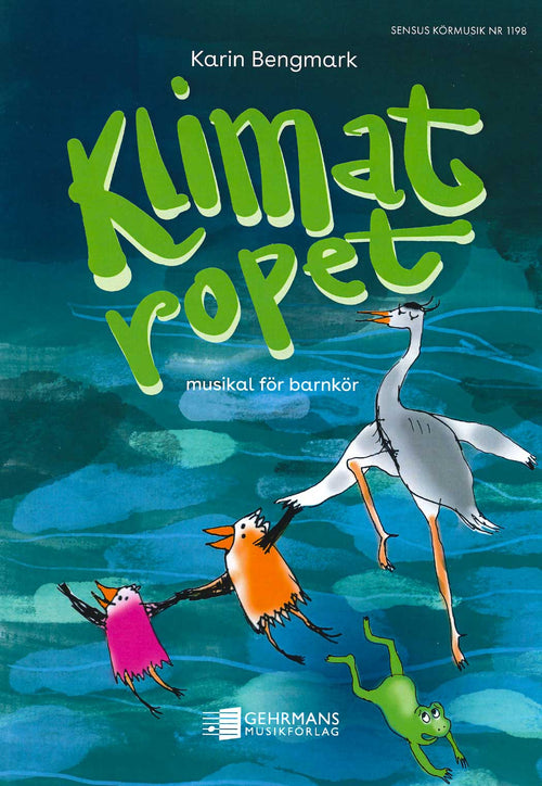 Klimatropet: Musikal för barnkör