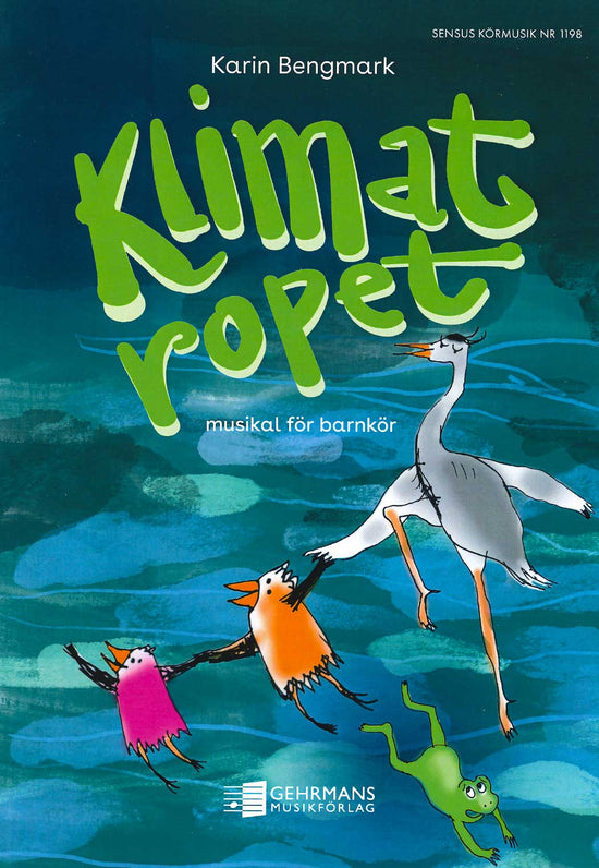 Klimatropet: Musikal för barnkör