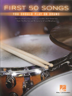 First 50 Songs You Should Play On Drums
