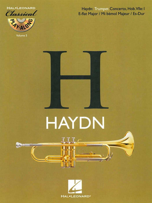 Haydn: Trumpet Concerto, Hob. VIIe: I E-flat Major / Mi bémol Majeur / Es-Dur
