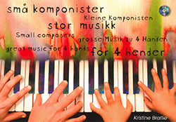 Små komponister stor musikk for 4 hender