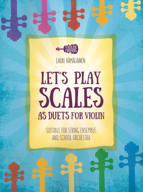 Let's Play Scales as Duets for Violin