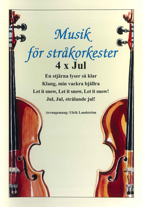 Musik för stråkorkester: 4 x JUL