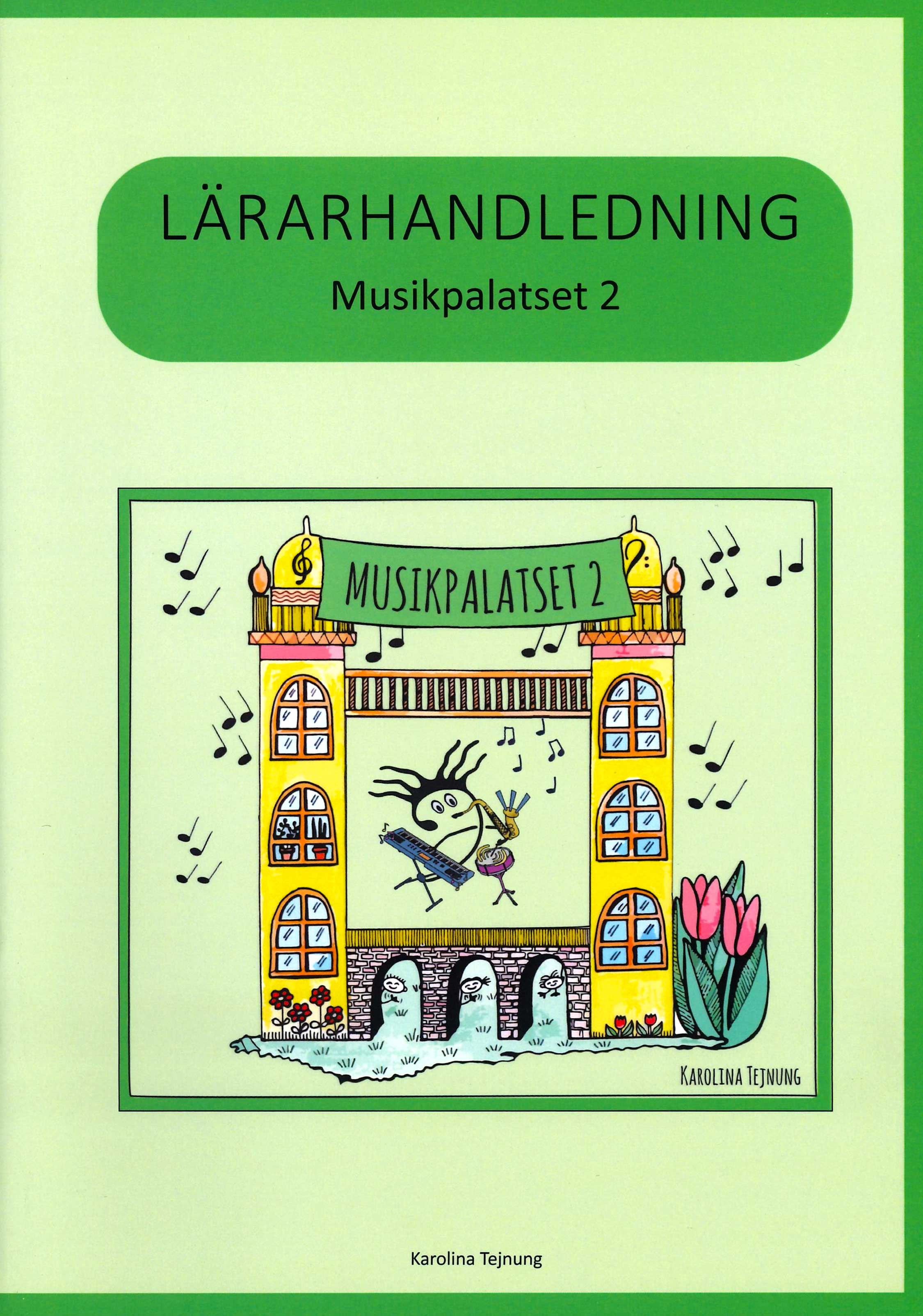 Musikpalatset 2: Lärarhandledning