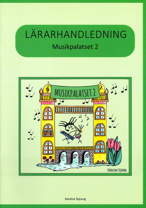 Musikpalatset 2: Lärarhandledning