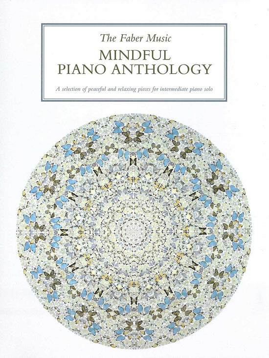 The Faber Music Mindful Piano Anthology