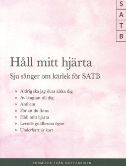 Håll mitt hjärta SATB