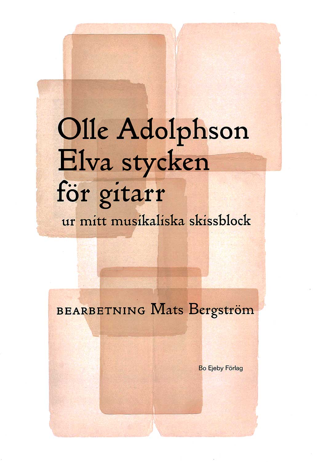 Olle Adolphson: Elva stycken för gitarr ur mitt musikaliska skissblock