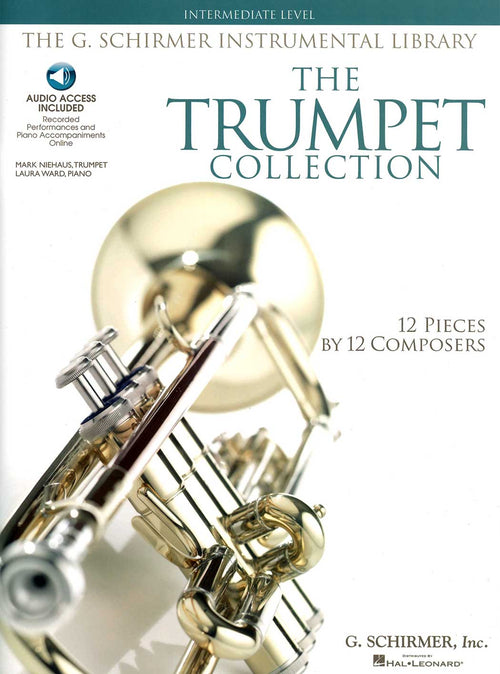 The Trumpet Collection: 12 Pieces by 12 Composers (Intermediate Level)