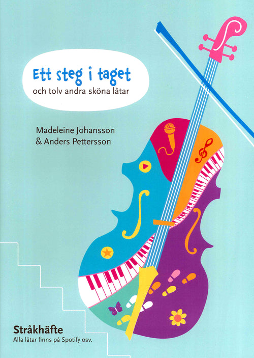 Ett steg i taget: och tolv andra sköna låtar (stråkhäfte)