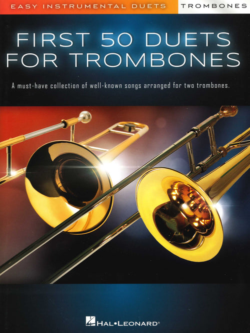 First 50 Duets for Trombones