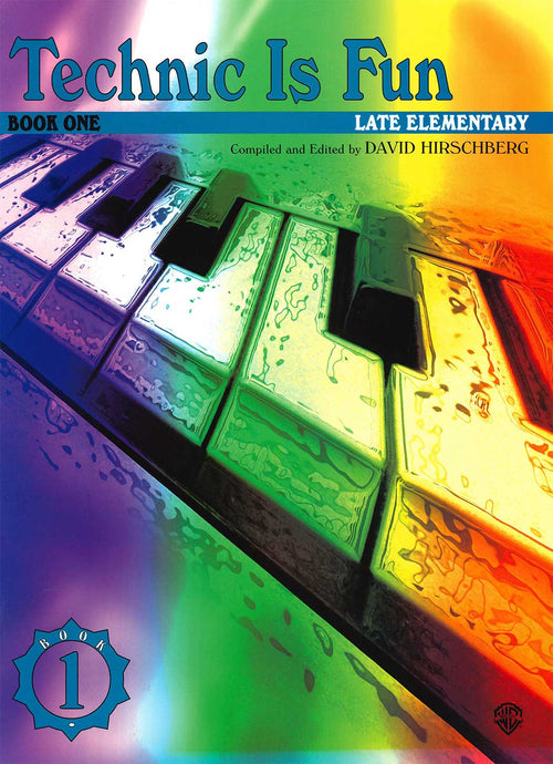 Technic Is Fun: Book One Late Elementary