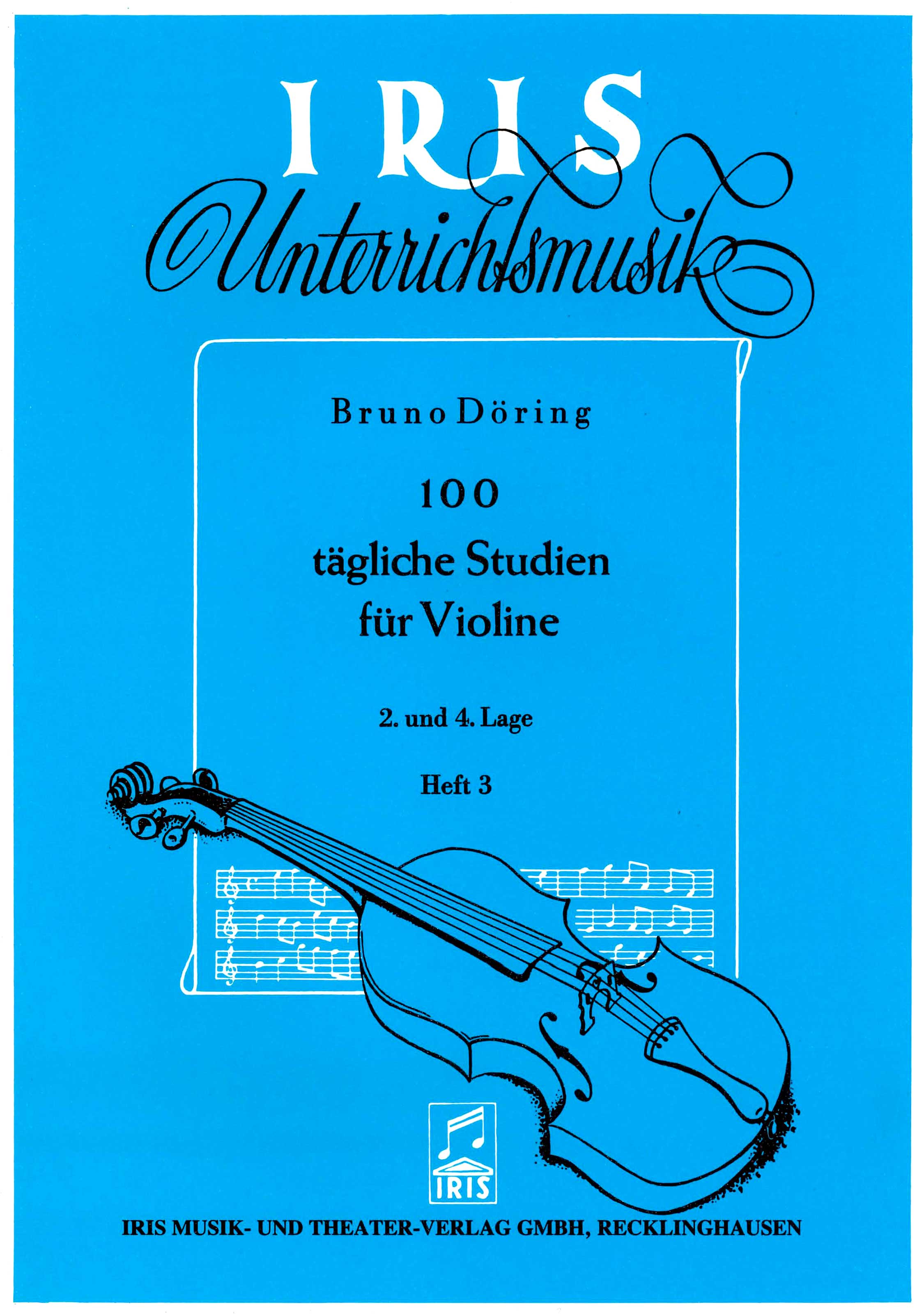 Döring: 100 tägliche Studien für Violione (2. und 4. Lage) Heft 3