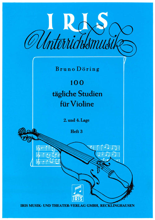 Döring: 100 tägliche Studien für Violione (2. und 4. Lage) Heft 3