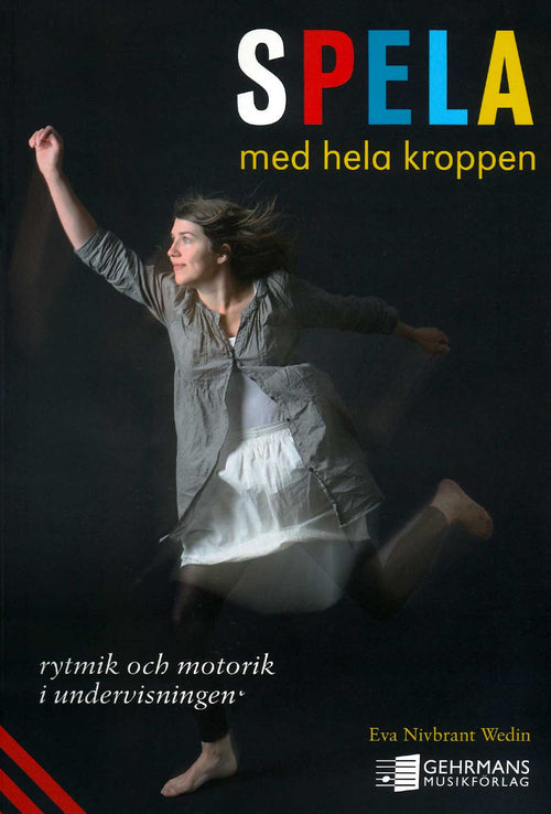 Spela med hela kroppen