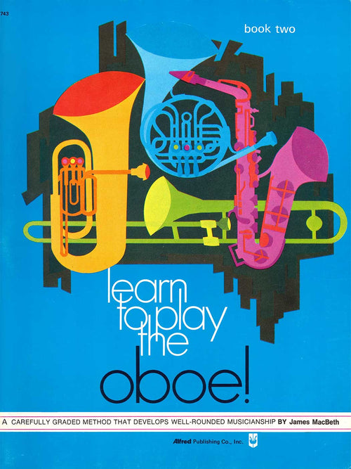 Learn To Play the Oboe! Book Two