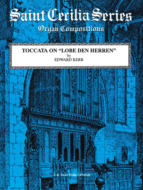 Toccata on "Lobe den Herren"