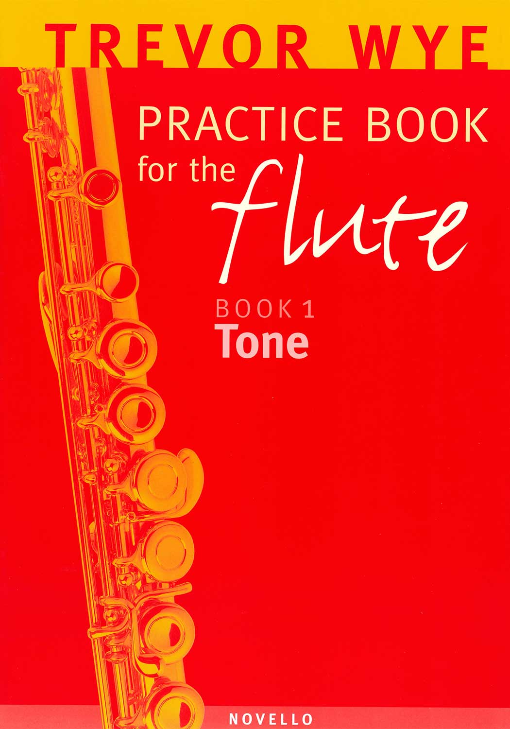 Trevor Wye: Practice Book for the Flute Book 1 Tone