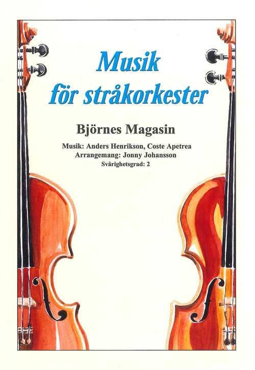 Musik för stråkorkester: Björnes Magasin