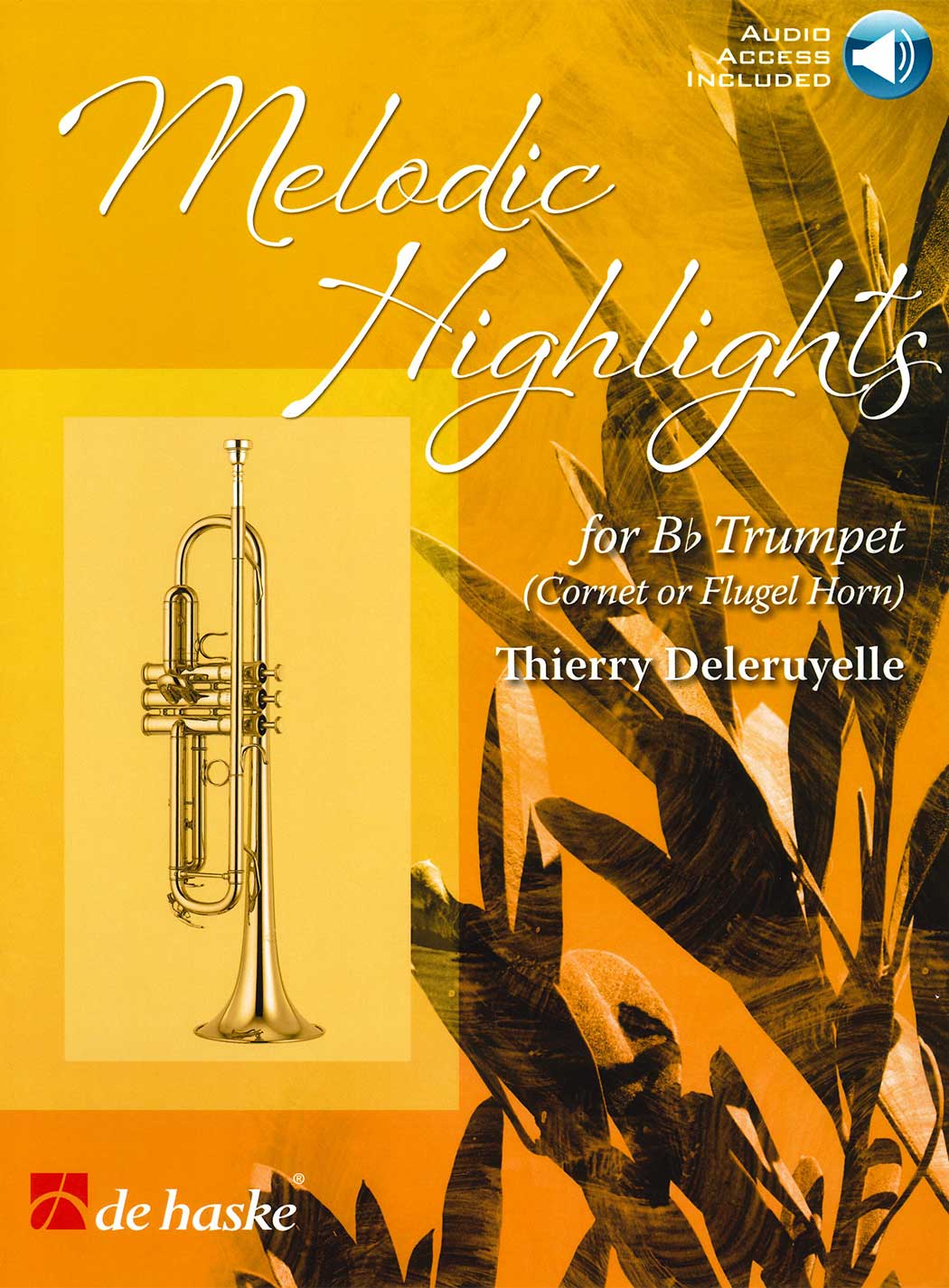 Melodic Highlights for Bb Trumpet (Cornet or Flugel Horn)