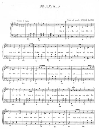 Evert Taube: Brudvals och Min Älskling