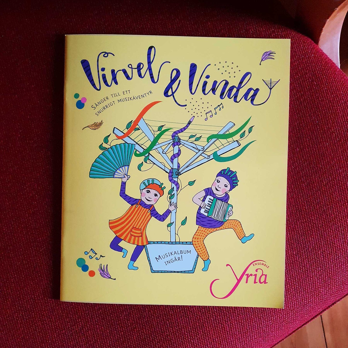 Virvel & Vinda: Sånger till ett snurrigt musikäventyr (Ensemble Yria)