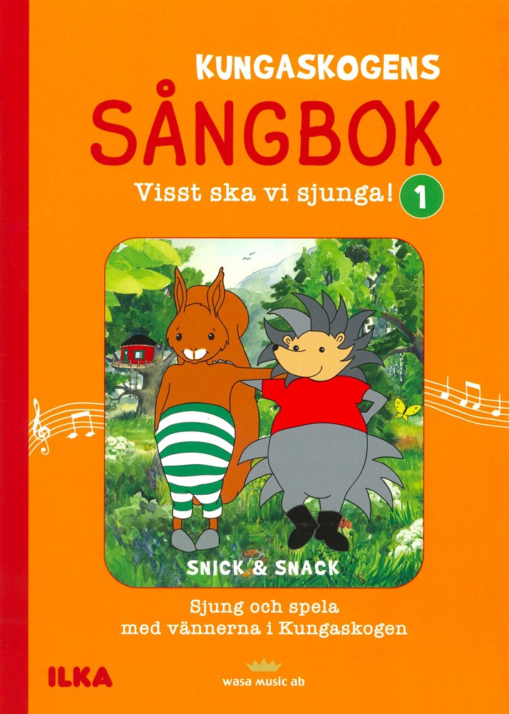 Kungaskogens Sångbok: Visst ska vi sjunga 1